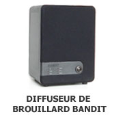 DIFFUSEUR DE BROUILLARD BANDIT
